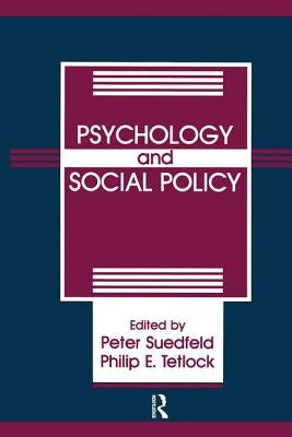Psychology And Social Policy by Suedfeld, Peter