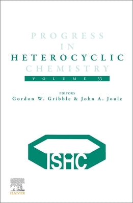 Progress in Heterocyclic Chemistry: Volume 33 by Gribble, Gordon
