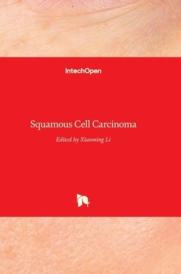 Squamous Cell Carcinoma by Li, Xiaoming