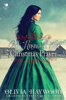 God Answered Her Christmas Prayer: A Christian Historical Romance Book by Haywood, Olivia