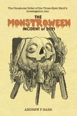 Monstroween 2021 by Barr, Andrew P.
