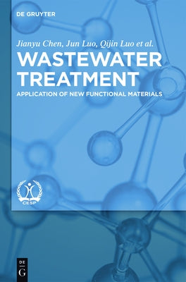 Wastewater Treatment: Application of New Functional Materials by Chen, Jianyu