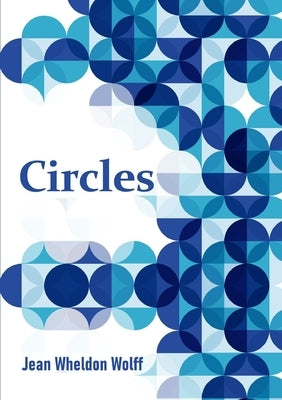 Circles by Wheldon Wolff, Jean