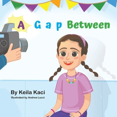 A Gap Between by Kaci, Keila