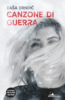 Canzone di Guerra by Drndic, Dasa