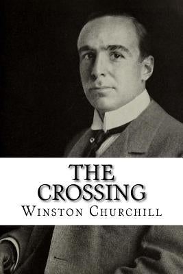 The Crossing by Churchill, Winston