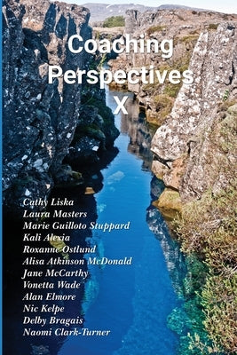 Coaching Perspectives X by Coaching Certification, Center For