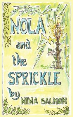 Nola and the Sprickle by Salmon, Nina