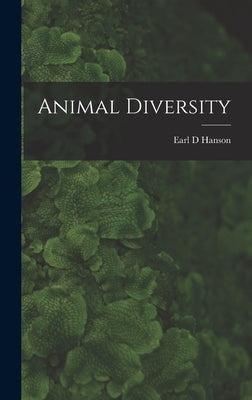 Animal Diversity by Hanson, Earl D.
