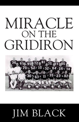 Miracle on the Gridiron by Black, Jim