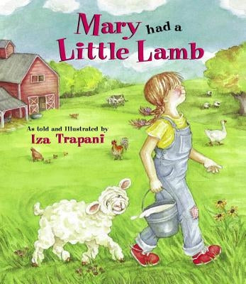 Mary Had a Little Lamb by Trapani, Iza