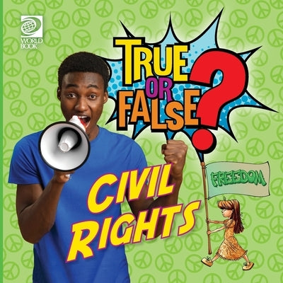 True or False? Civil Rights by de la Rosa, Jeff