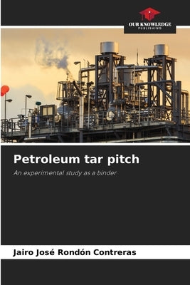 Petroleum tar pitch by Rondón Contreras, Jairo José