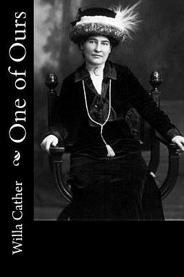 One of Ours by Cather, Willa
