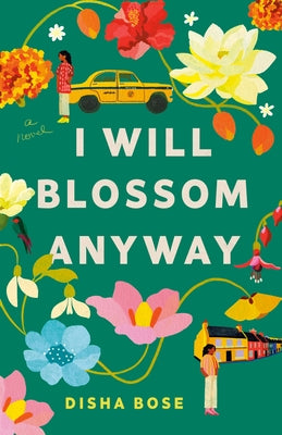 I Will Blossom Anyway by Bose, Disha