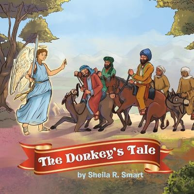 The Donkey's Tale by Smart, Sheila R.