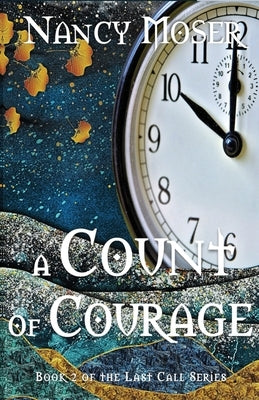 A Count of Courage by Moser, Nancy