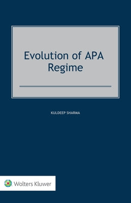 Evolution of APA Regime by Sharma, Kuldeep