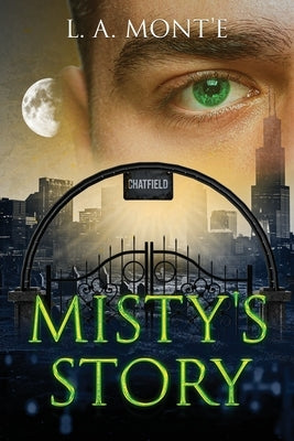 Misty's Story by Mont'e, L. A.