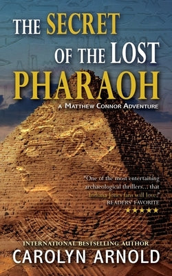 The Secret of the Lost Pharaoh by Arnold, Carolyn