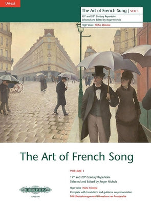 The Art of French Song (High Voice): 19/20th Cent. Repertoire with Translations and Guidance on Pronunciation, Urtext by Alfred Music