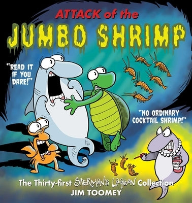 Attack of the Jumbo Shrimp: The Thirty-First Sherman's Lagoon Collection by Toomey, Jim