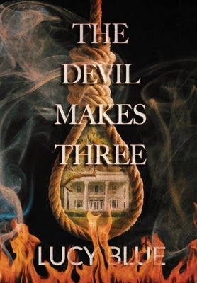 The Devil Makes Three by Blue, Lucy