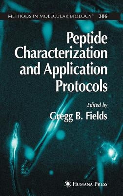 Peptide Characterization and Application Protocols by Fields, Gregg B.