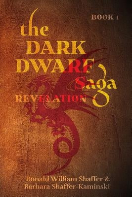 The Dark Dwarf Saga: Revelation by Kaminski, Barbara Shaffer