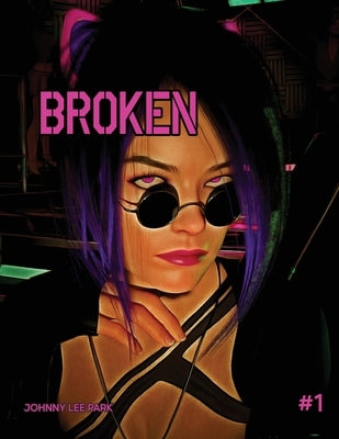 Broken by Park, Johnny Lee