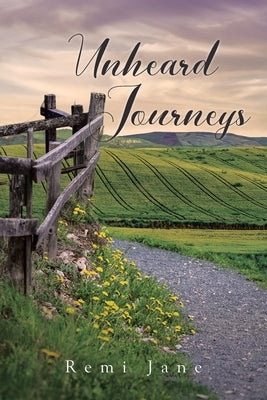 Unheard Journeys by Jane, Remi