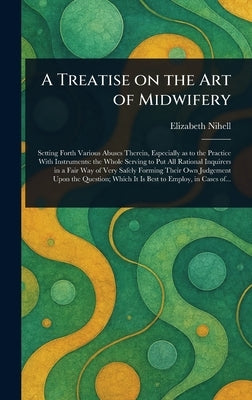 A Treatise on the Art of Midwifery by Nihell, Elizabeth