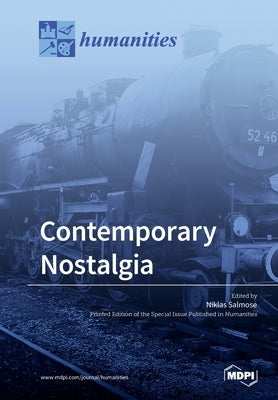 Contemporary Nostalgia by Salmose, Niklas