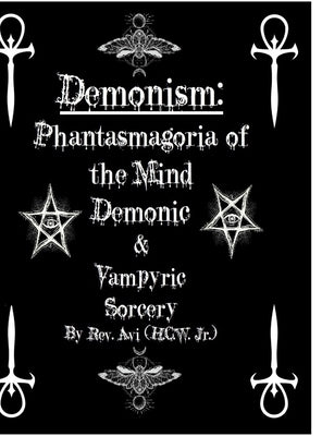 Demonism: Demonic & Vampyric Sorcery by Avi