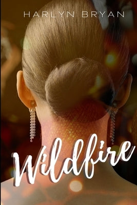 Wildfire by Bryan, Harlyn