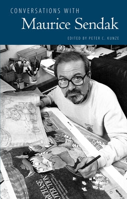 Conversations with Maurice Sendak by Kunze, Peter C.