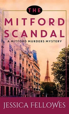 The Mitford Scandal: A Mitford Murders Mystery by Fellowes, Jessica