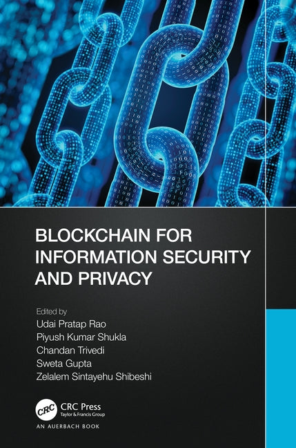 Blockchain for Information Security and Privacy by Pratap Rao, Udai