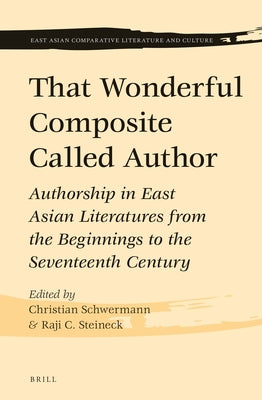 That Wonderful Composite Called Author by Schwermann, Christian