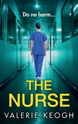 The Nurse by Keogh, Valerie