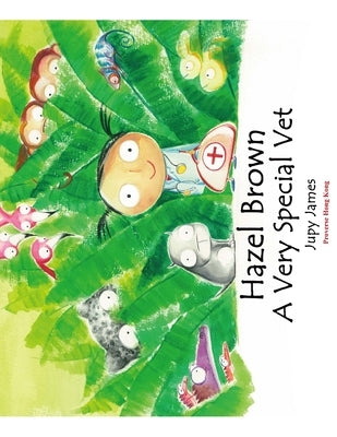 Hazel Brown: A Very Special Vet by James, Jupy