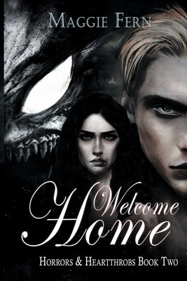 Welcome Home: A Dark Horror Romance by Moss, Callie