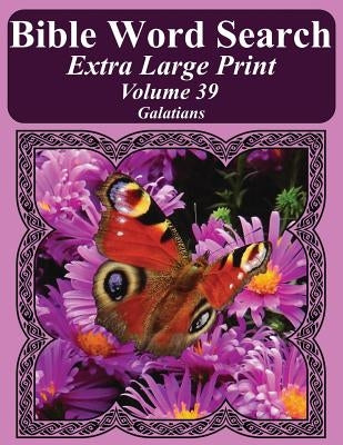 Bible Word Search Extra Large Print Volume 39: Galatians by Pope, T. W.