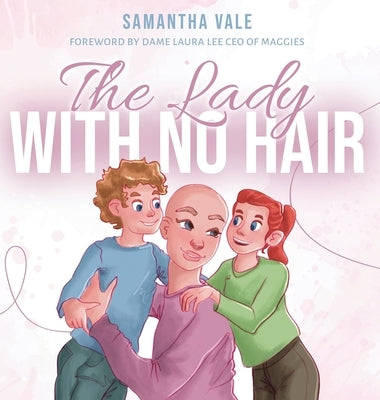 The Lady With no Hair by Vale, Samantha