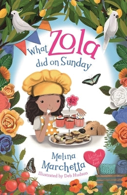 What Zola Did on Sunday by Marchetta, Melina