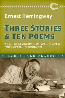 Three Stories and Ten Poems by Hemingway, Ernest