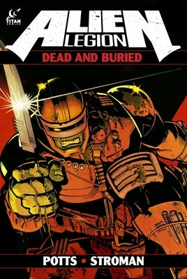 Alien Legion: Dead and Buried by Potts, Carl