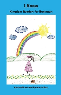 I Know: KIngdom Readers for Beginners by Salinas, Ana