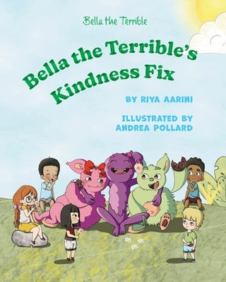 Bella the Terrible's Kindness Fix by Aarini, Riya