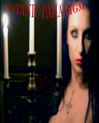The Satanic Paradigm by Laake, Winter